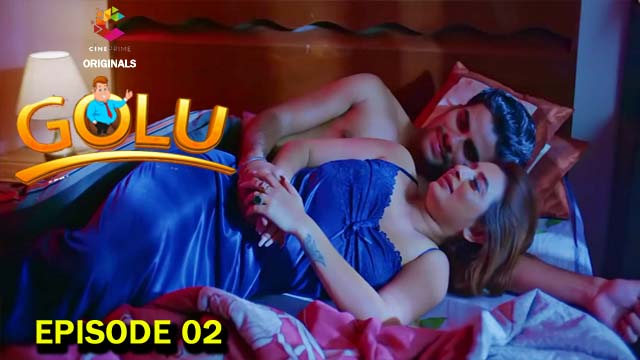Golu S01E02 2023 Hindi Hot Web Series – Cineprime